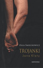Trojanki Jana Klaty, Olga miechowicz