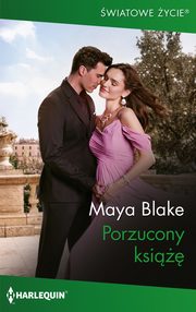 Porzucony ksi, Maya Blake