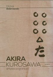 Akira Kurosawa, Micha Bobrowski