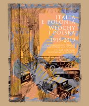 Italia e Polonia (1919-2019) / Wochy i Polska (1919-2019), 