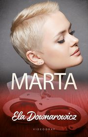 Marta, Ela Downarowicz