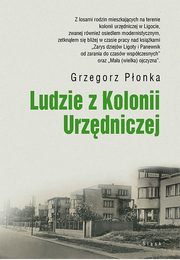 Ludzie z Kolonii Urzdniczej, Grzegorz Ponka