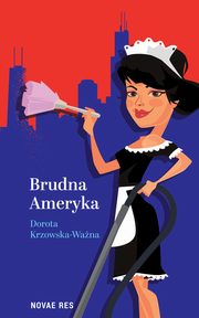 Brudna Ameryka, Dorota Krzowska-Wana