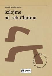 ksiazka tytu: Szlojme od reb Chaima autor: Mendele Mojcher-Sforim
