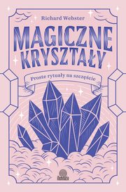 Magiczne krysztay, Richard Webster