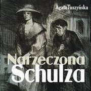 Narzeczona Schulza, Agata Tuszyska