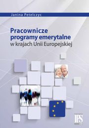 Pracownicze programy emerytalne w krajach Unii Europejskiej, Janina Petelczyc
