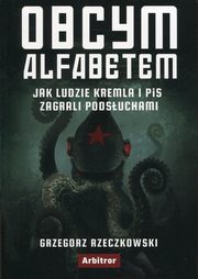 Obcym alfabetem, Grzegorz Rzeczkowski