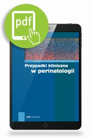 Przypadki kliniczne w perinatologii, Mirosaw Wielgo, Pawe Kamiski