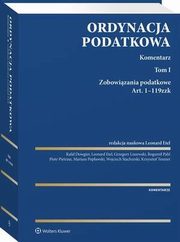 Ordynacja podatkowa. Komentarz. Tom I, Leonard Etel, Rafa Dowgier, Bogumi Pahl, Mariusz Popawski, Piotr Pietrasz, Krzysztof Teszner, Wojciech Stachurski, Grzegorz Liszewski