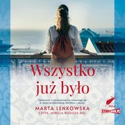 Wszystko ju byo, Marta Lenkowska