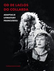 Od de Laclosa do Collarda, Alicja Helman, Patrycja Wodek