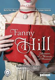 Fanny Hill Memoirs of a Woman of Pleasure, Dariusz Jemielniak, Marta Fihel, John Cleland, Grzegorz Komerski, Marcin Jayski