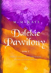 ksiazka tytu: Dalekie Pawilony. Tom 2 autor: Mary Margaret Kaye