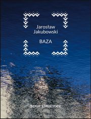 Baza, Jarosaw Jakubowski
