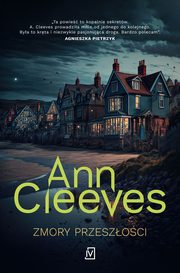 Zmory przeszoci, Ann Cleeves