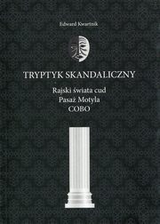 Tryptyk skandaliczny, Edward Kwartnik