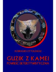 ksiazka tytu: Guzik z kamei autor: Ottolengua Rodrigues