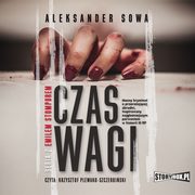 Czas Wagi, Aleksander Sowa