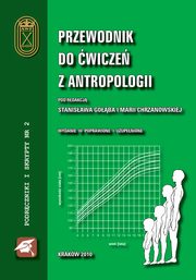 ksiazka tytu: Przewodnik do wicze z antropologii autor: Stanisaw Gob, Maria Chrzanowska