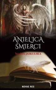 ksiazka tytu: Anielica mierci autor: Maria Jaskulska