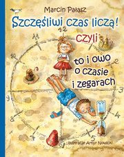 Szczliwi licz czas czyli to i owo o zegarach, Marcin Paasz