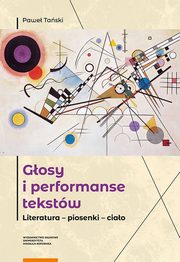 Gosy i performanse tekstw, Pawe Taski