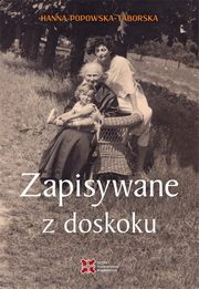 Zapisywane z doskoku, Hanna Popowska-Taborska