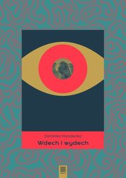 Wdech i wydech, Dominika Horodecka
