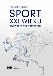 SPORT W XXI WIEKU Wyzwania wspczesnoci, 