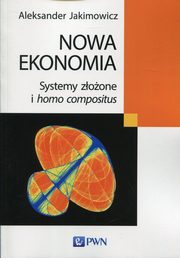 Nowa ekonomia, Aleksander Jakimowicz