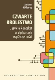 Czwarte krlestwo, Aleksander Kiklewicz