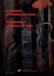 Le Surnaturel en littrature et au cinma. The Supernatural in literature and cinema, 
