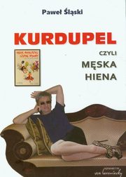 Kurdupel, czyli mska hiena, Pawe lski