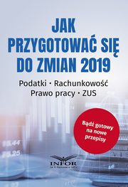 Jak przygotowa si do zmian 2019, Praca zbiorowa