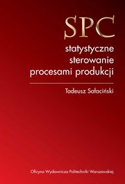 SPC statystyczne sterowanie procesami produkcji, Tadeusz Saaciski