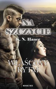 Na szczycie. Waciwy rytm, K.N. Haner