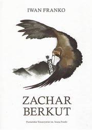 Zachar Berkut, Iwan Franko