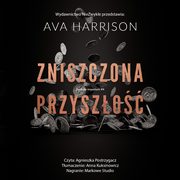 Zniszczona przyszo, Ava Harrison