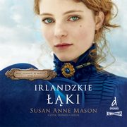 Mie odwag, by marzy. Tom 1. Irlandzkie ki, Susan Anne Mason