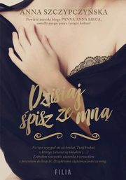 ksiazka tytu: Dzisiaj pisz ze mn autor: Anna Szczypczyska