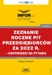 Rozliczenie roczne PIT przedsibiorcw za 2022 r. ? odpowiedzi na pytania, Grzegorz Zikowski