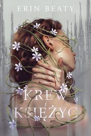 Krew i ksiyc, Erin Beaty