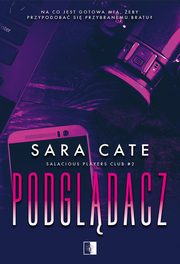 Podgldacz, Sara Cate
