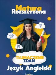 Matura rozszerzona, tumaczenie zda, jzyk angielski., Beata Kurec