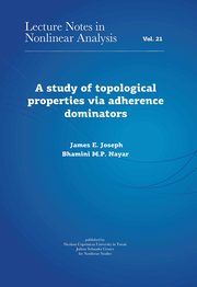 A study of topological properties via adherence dominators, James E. Joseph, Bhamini M. P. Nayar