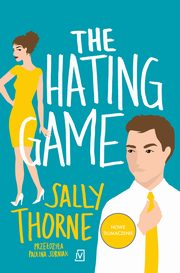 The hating game, Sally Thorne