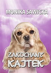 Zakochany Kajtek, Monika Sawicka