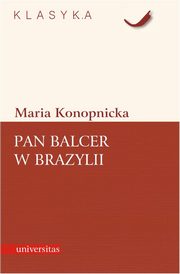 Pan Balcer w Brazylii, Maria Konopnicka