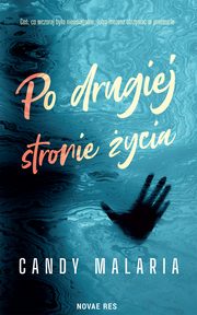 Po drugiej stronie ycia, Candy Malaria